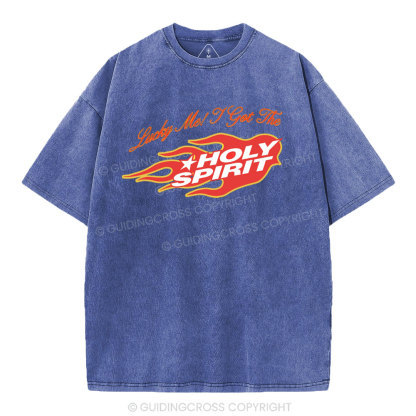 Luck Me I Get Holy Spirit Christian Washed T-Shirt