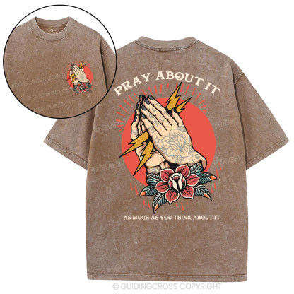 Pray About It Chrsitian Washed T-Shirt