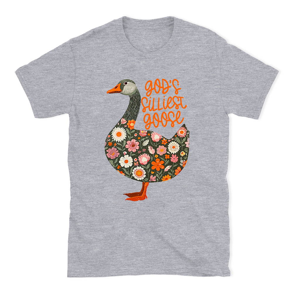God's Silliest Goose Floral Christian T-Shirt