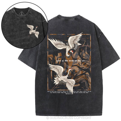 Look At The Birds Of The Air Christian Washed T-Shirt