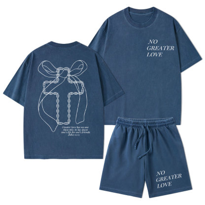 No Greater Love Christian Washed T-Shirt & Shorts