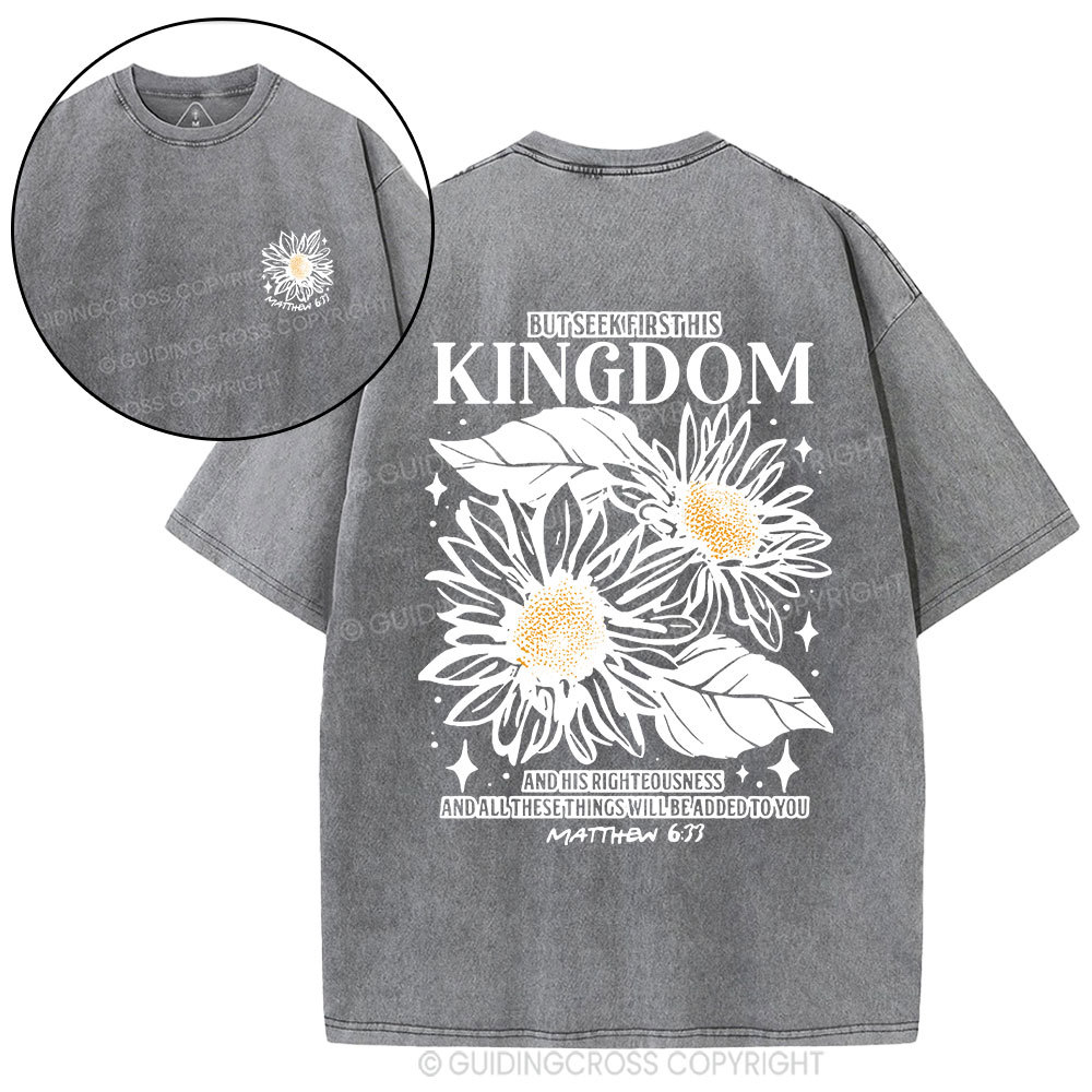 But Seek First His Kingdom Christian Washed T-Shirt