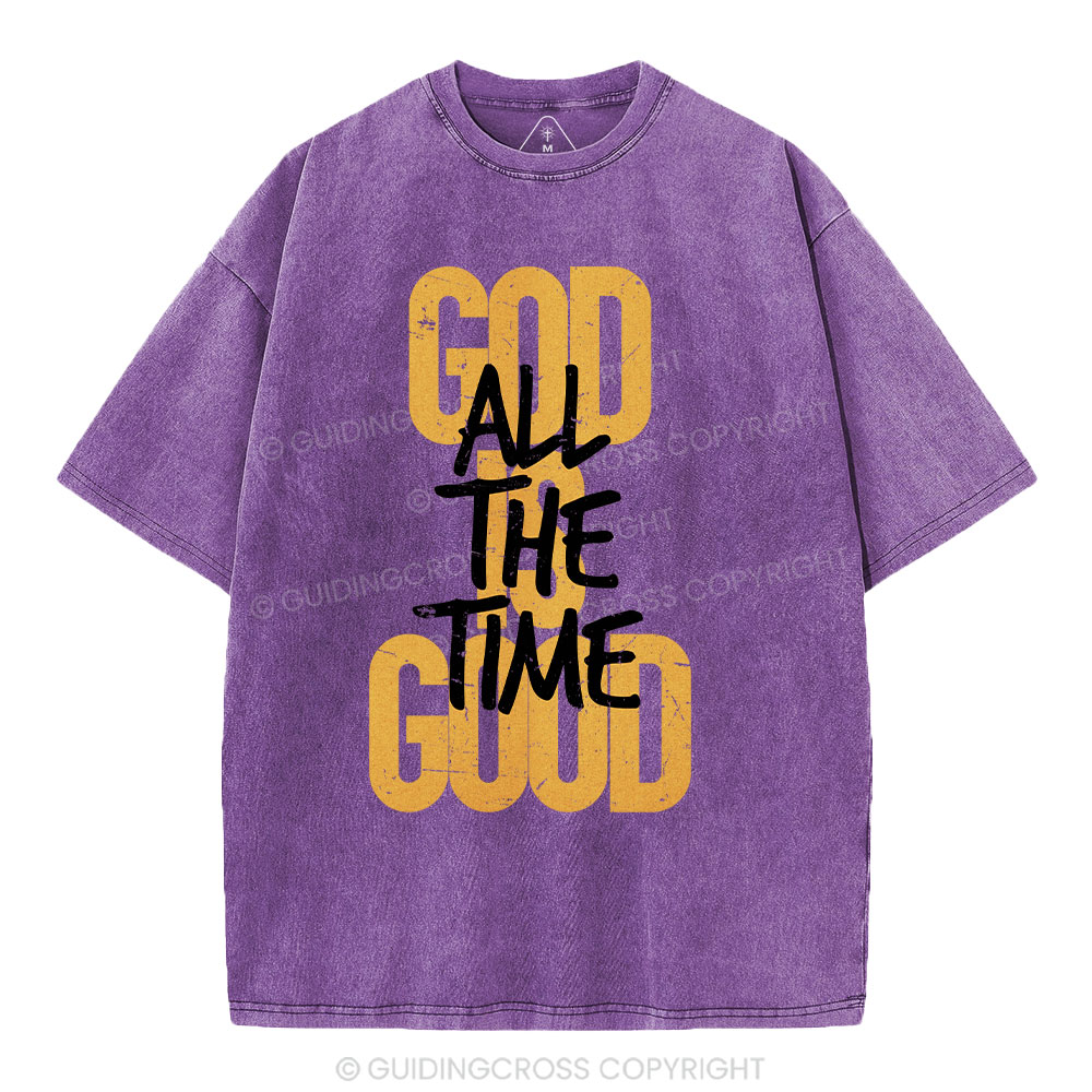 God Is Good All The Time Christian Washed T-Shirt