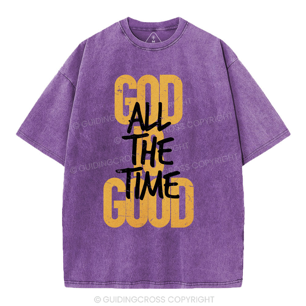 God Is Good All The Time Christian Washed T-Shirt
