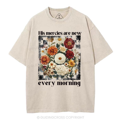 His Mercies Are New Every Morning Christian Washed T-Shirt