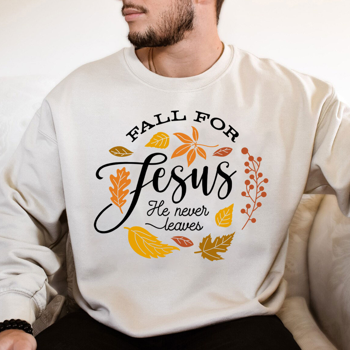 Fall For Jesus He Never Leaves Unisex Sweatshirt