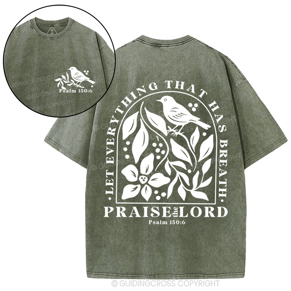 Let Everything That Has Breath Christian Washed T-Shirt