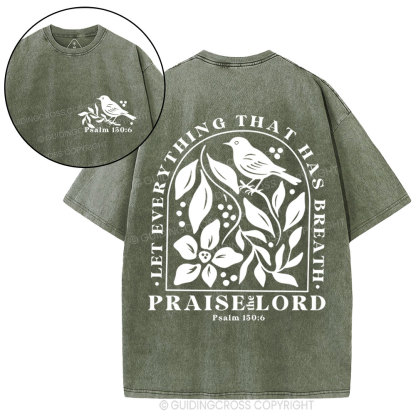 Let Everything That Has Breath Christian Washed T-Shirt