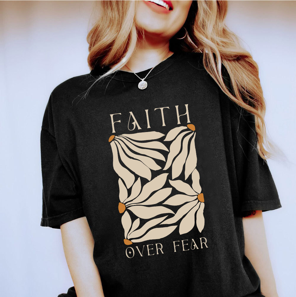 Faith Over Fear Christian T-Shirt