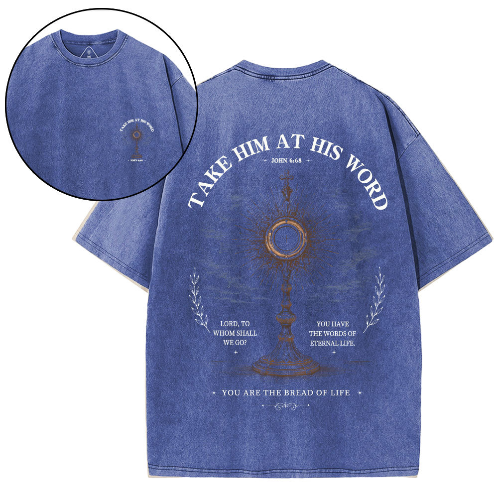 Take Him At His Word Christian Washed T-Shirt