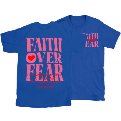 Faith Over Fear Christian T-Shirt