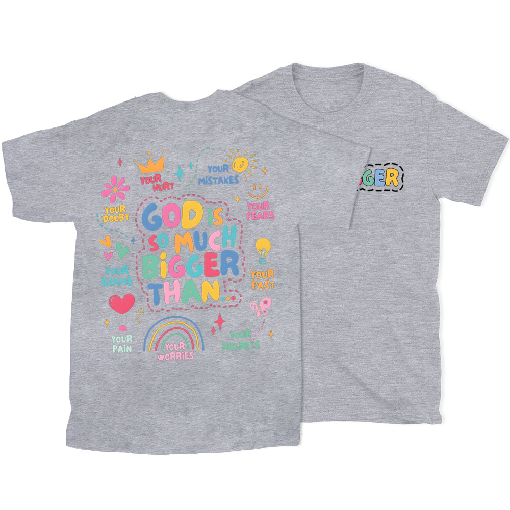 God Is Bigger Christian T-Shirt