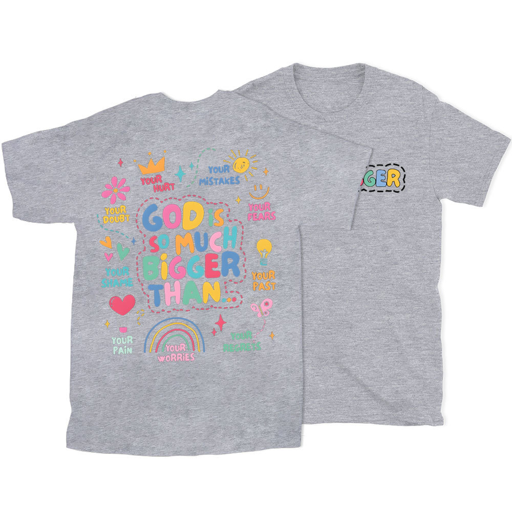 God Is Bigger Christian T-Shirt