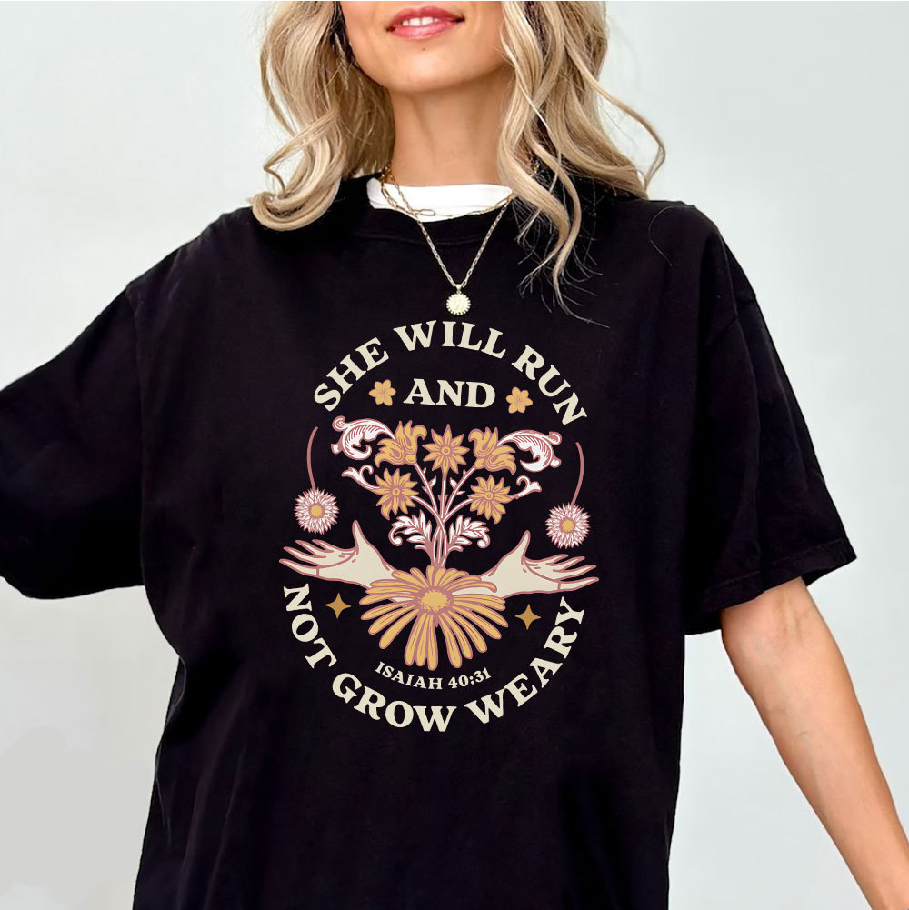 She Will Run And Not Grow Weary Christian T-Shirt
