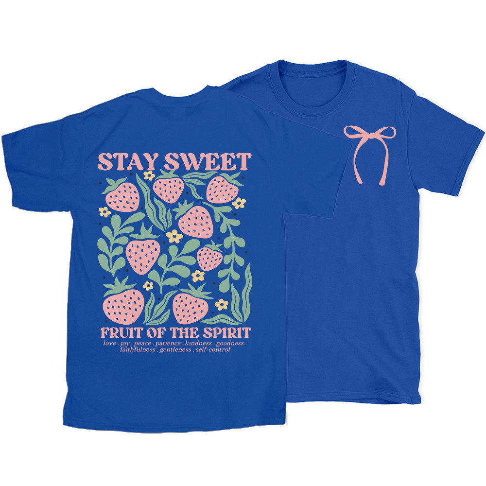 Stay Sweet Fruit Of The Spirit Christian T-Shirt