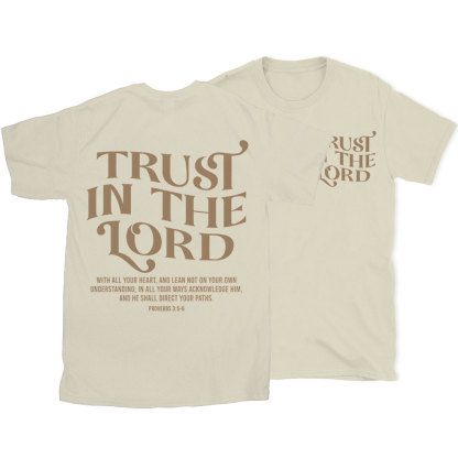 Trust In The Lord Christian T-Shirt