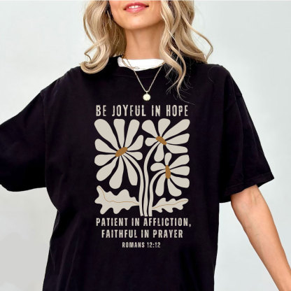 Be Joyful In Hope Christian T-Shirt