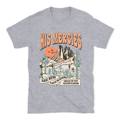 His Mercies Are New Every Morning Boho Christian T-Shirt