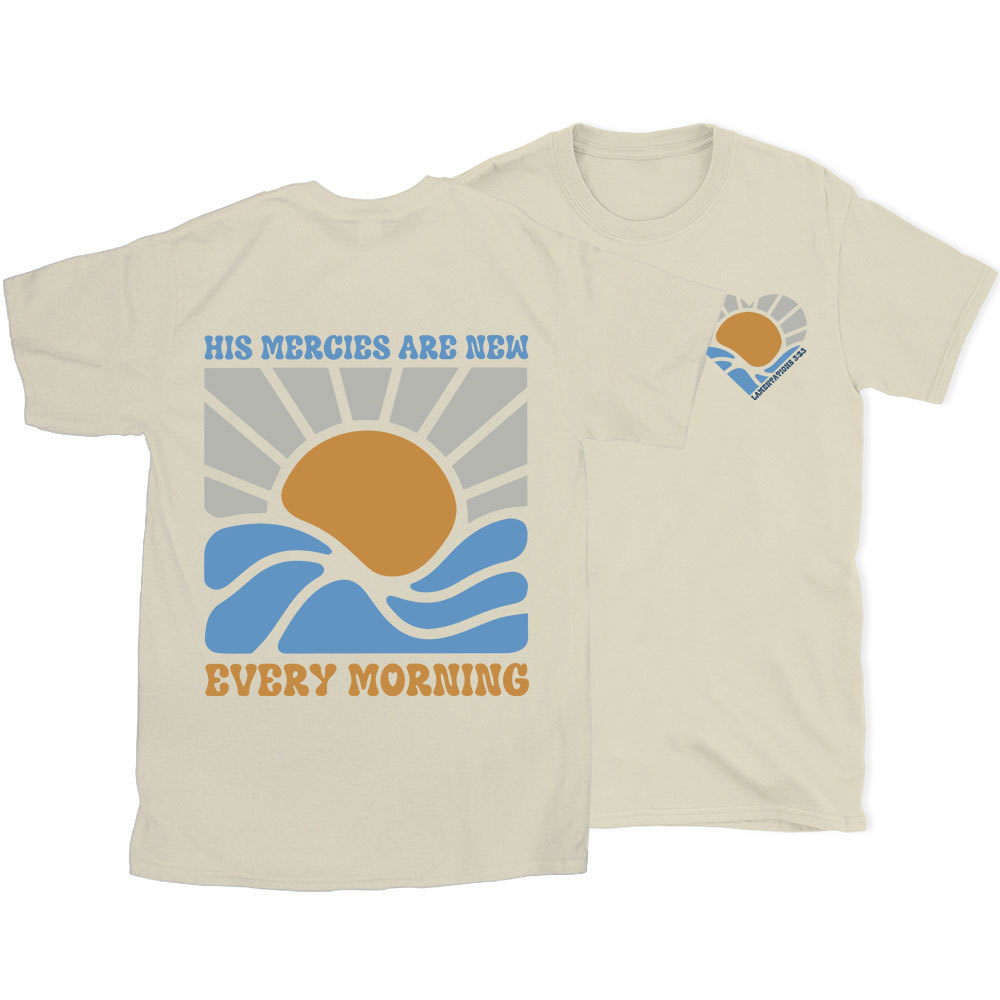His Mercies Are New Every Morning Christian T-Shirt