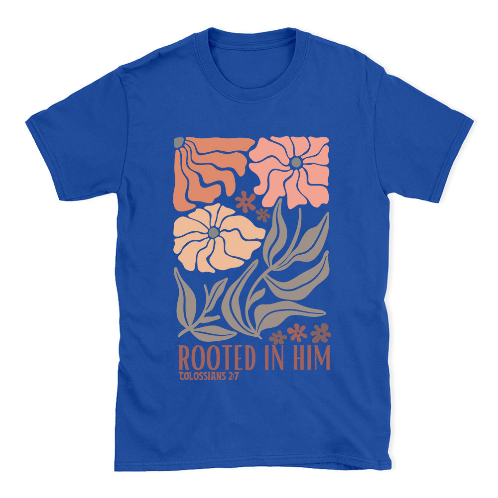 Rooted In Him Christian T-Shirt