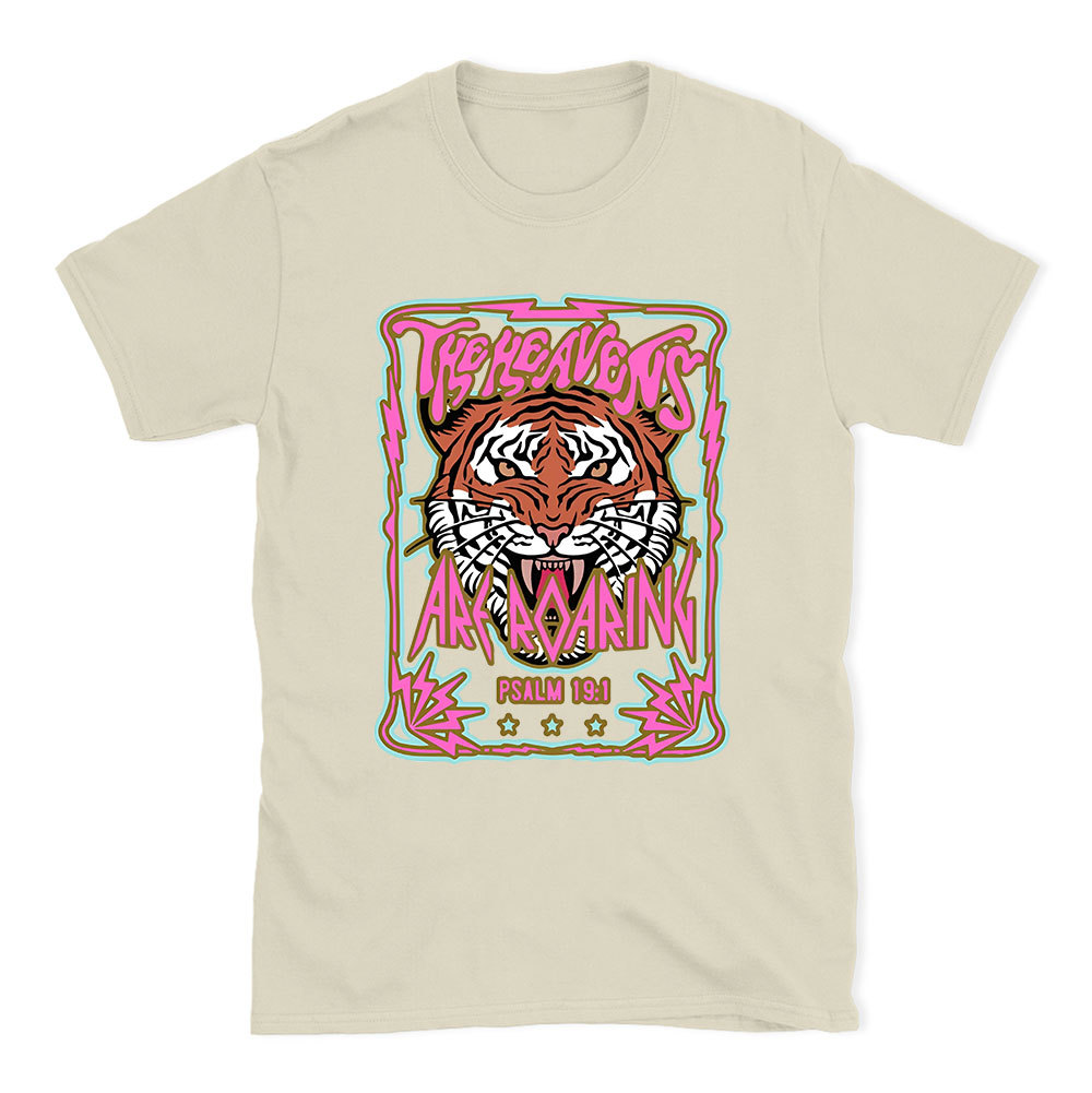 The Heavens Are Roaring Christian T-Shirt