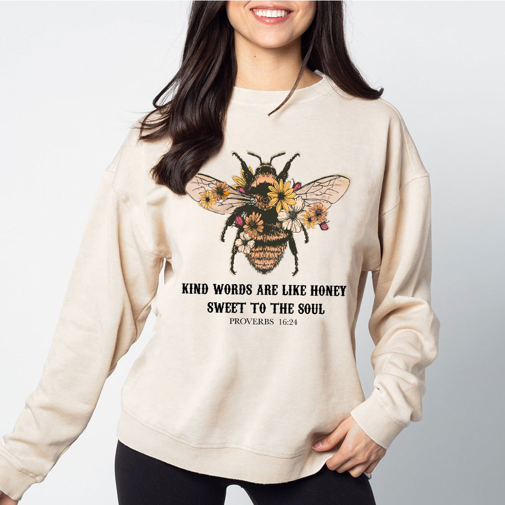 Kind Words Are Like Honey Bee Christian Washed Sweatshirt