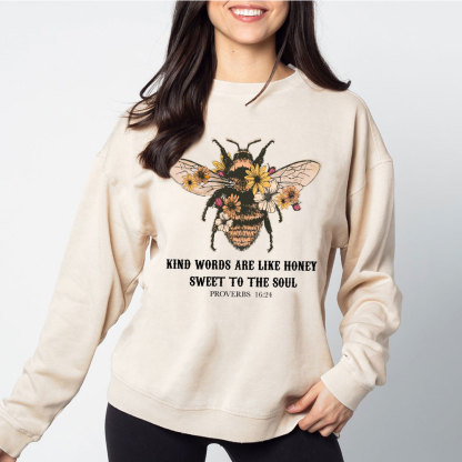 Kind Words Are Like Honey Bee Christian Washed Sweatshirt