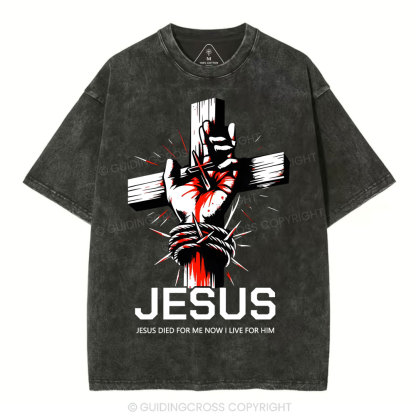 Jesus Died For Now christian Washed T-Shirt