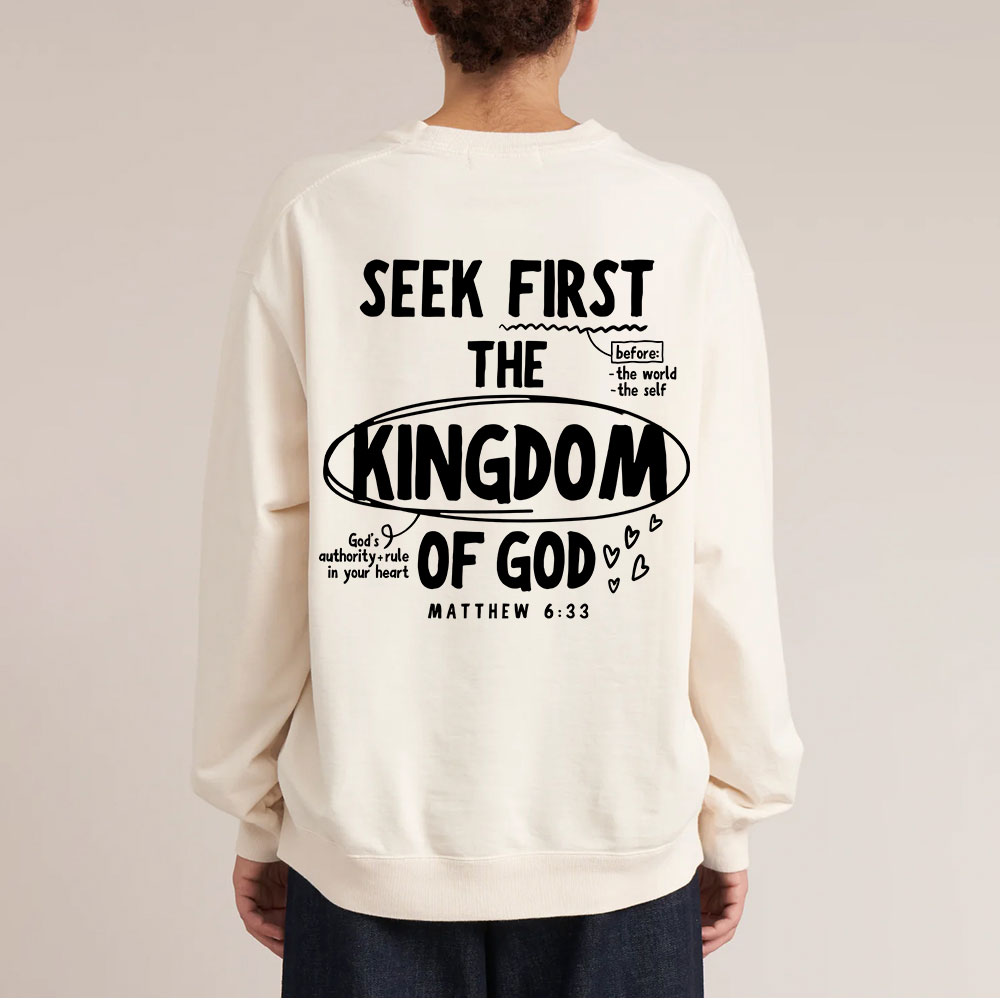 Seek Frist The Kingdom Of God Christian Washed Sweatshirt