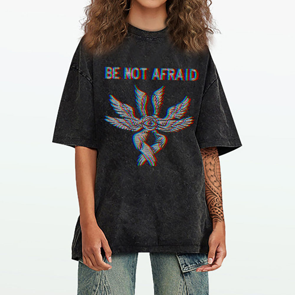 Be Not Afraid Christian Washed T-Shirt
