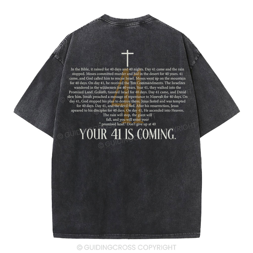 Your 41 Is Coming Christian Washed T-Shirt Sale - GuidingCross