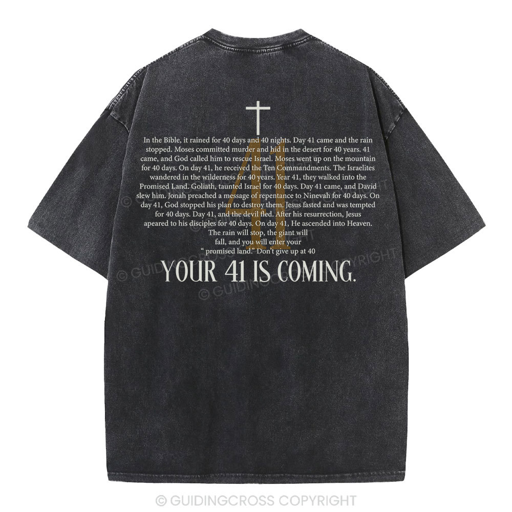 Your 41 Is Coming Christian Washed T-Shirt Sale - GuidingCross
