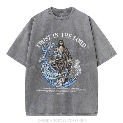 Trust In The Lord Christian Washed T-Shirt