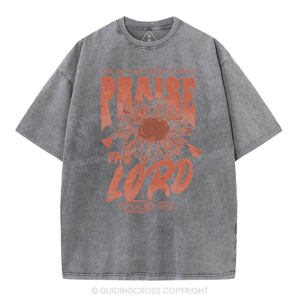 Praise The Lord  Christian Washed T-Shirt