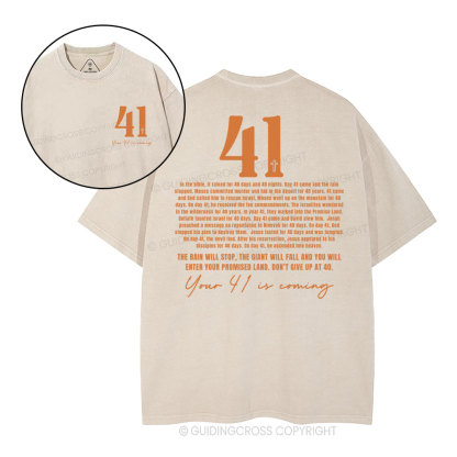 Your 41 Is Coming Christian Washed T-Shirt