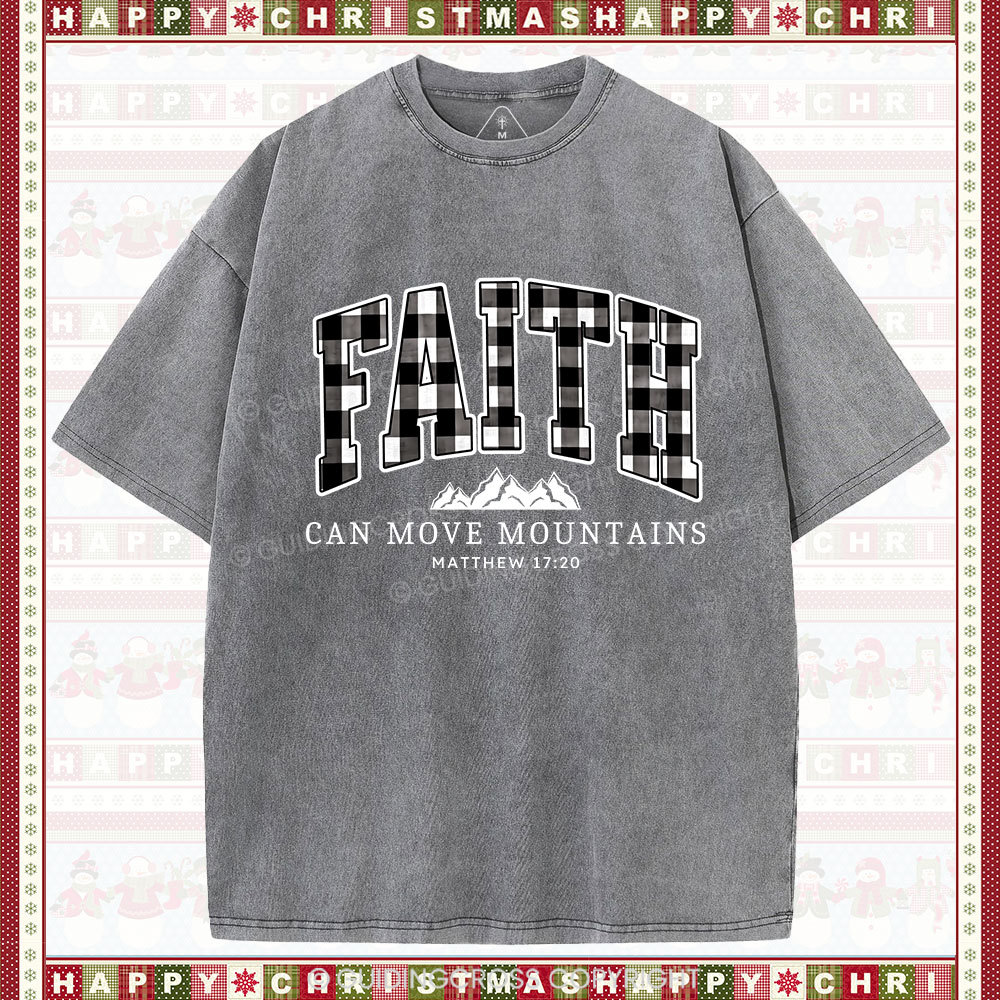Faith Can Move Mountains Christmas Christian Washed T-Shirt