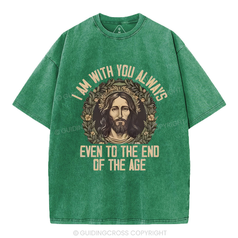I Am With You Always Christian Washed T-Shirt