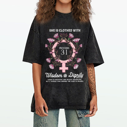 She Is Clothed With Wisdom And Dignity Christian Washed T-Shirt