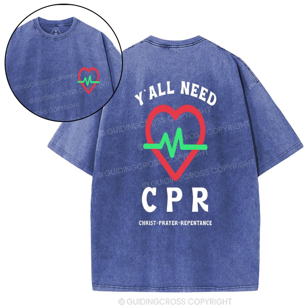 Y'ALL Need CPR Christian Washed T-Shirt