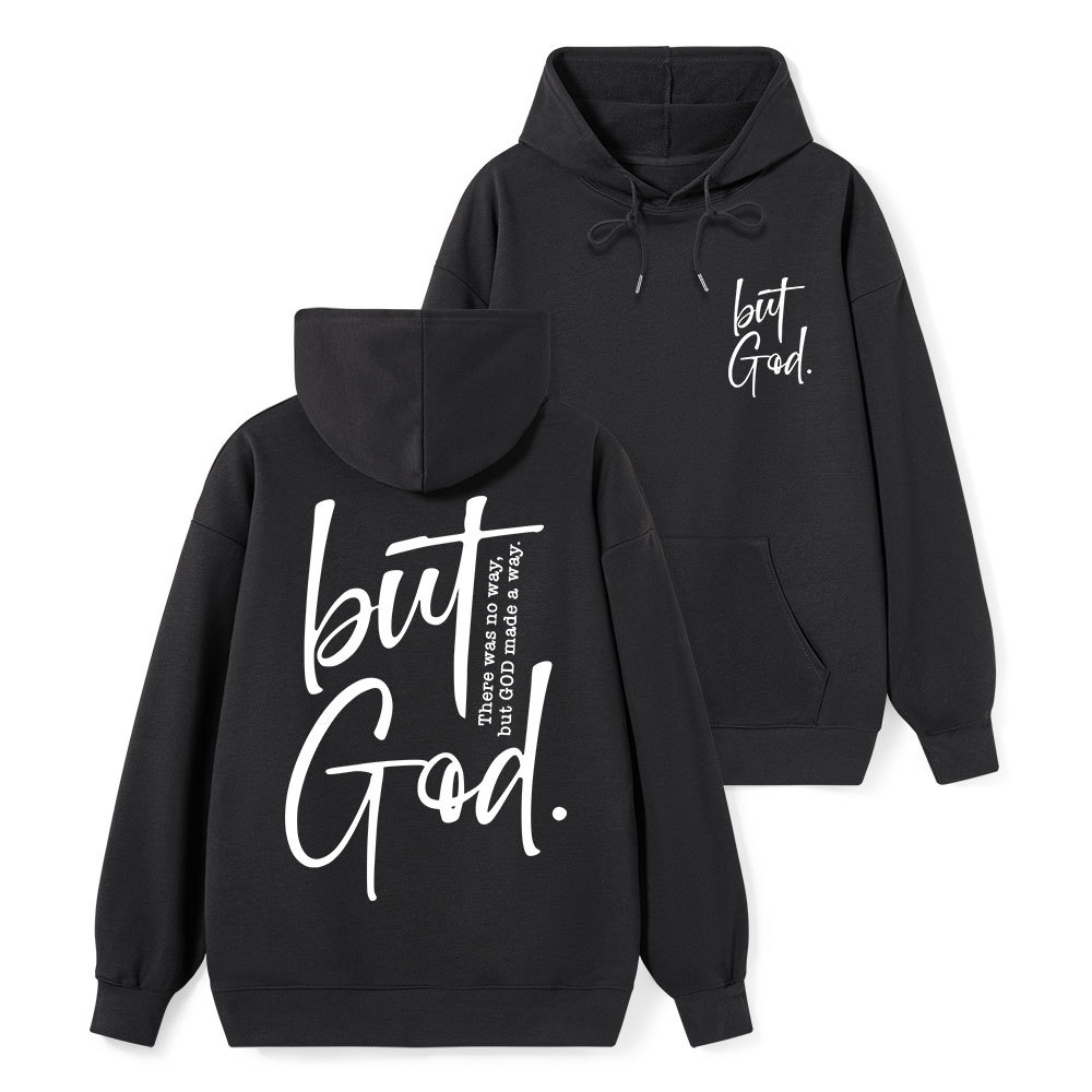There Is No Way But God Made A Way Classic Christian Hoodie