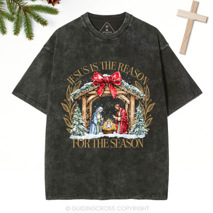 Jesus Is The Reason For The Season Christian Christmas Washed T-Shirt