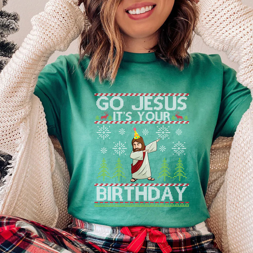Go Jesus It's Your Birthday Christian Christmas T-Shirt