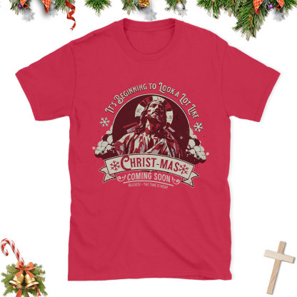 It's Begining To Look A lot like Christian Christmas T-Shirt