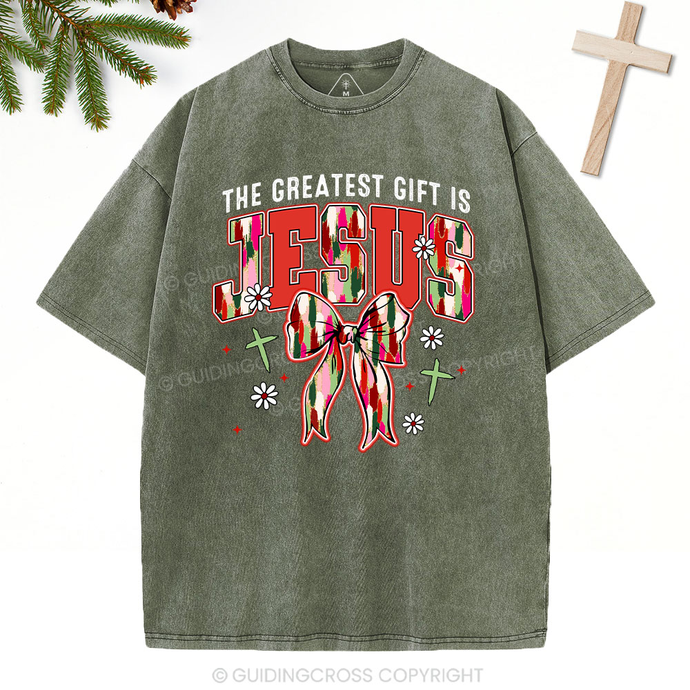 The Greatest Gift Is Jesus Christian Christmas Washed T-Shirt