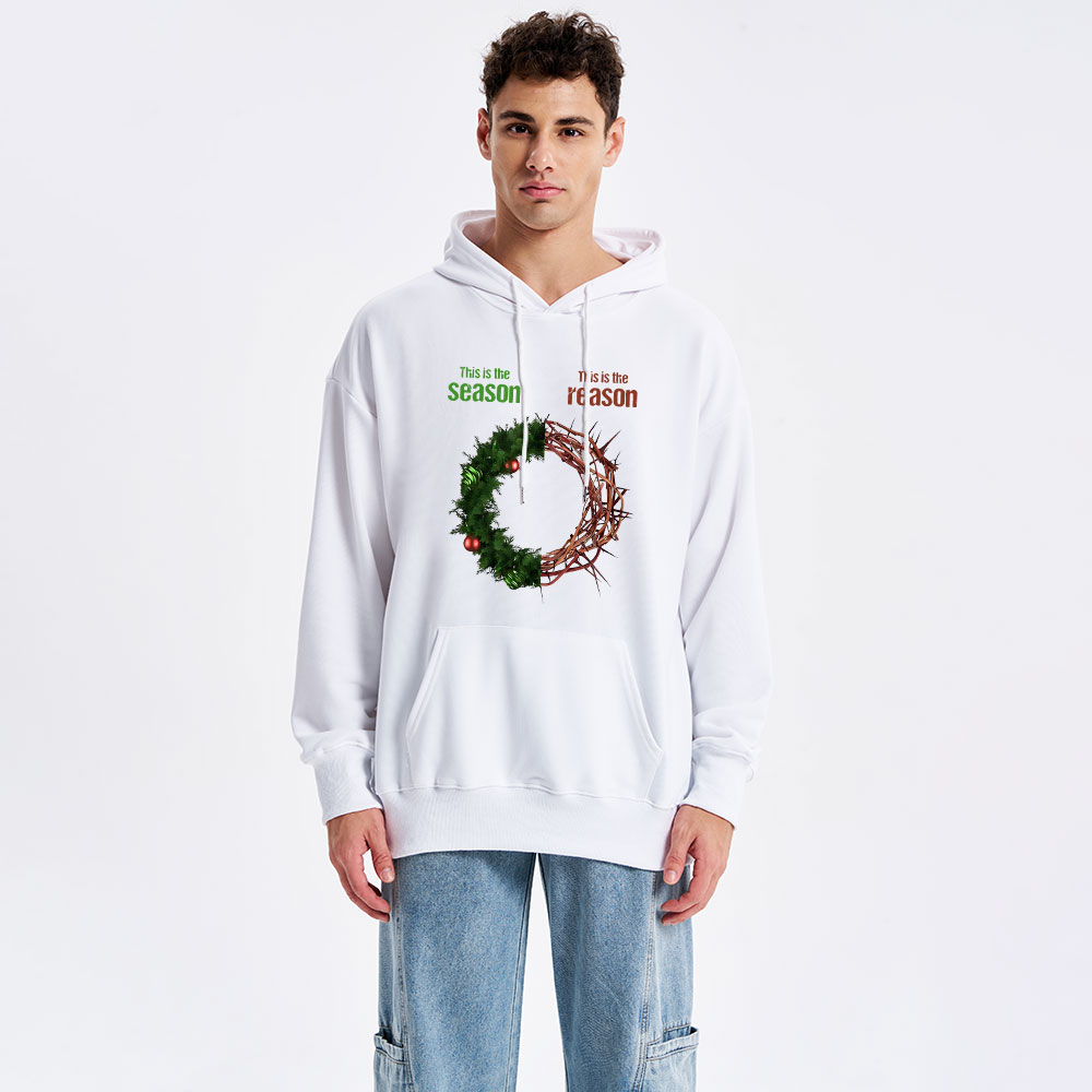 This Is The Season This Is The Reason Classic Christian Hoodie