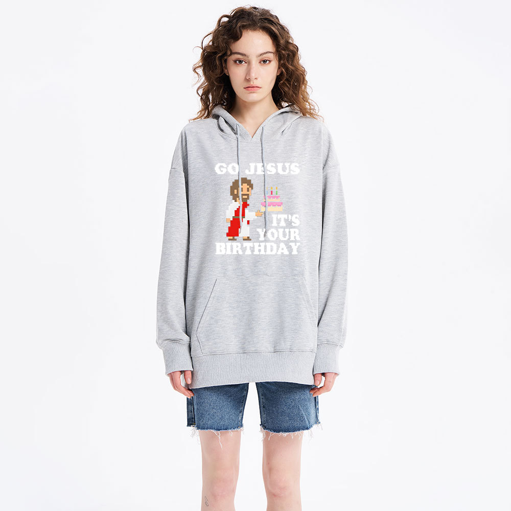Go Jesus It's Your Birthday Classic Christian Hoodie