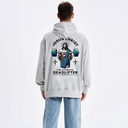 The Ultimate Deadlifter Classic Christian Hoodie