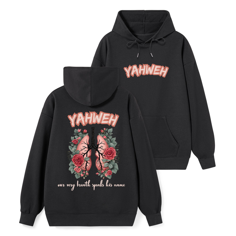 YAHWEH Our Very Breath Speaks Classic Christian Hoodie