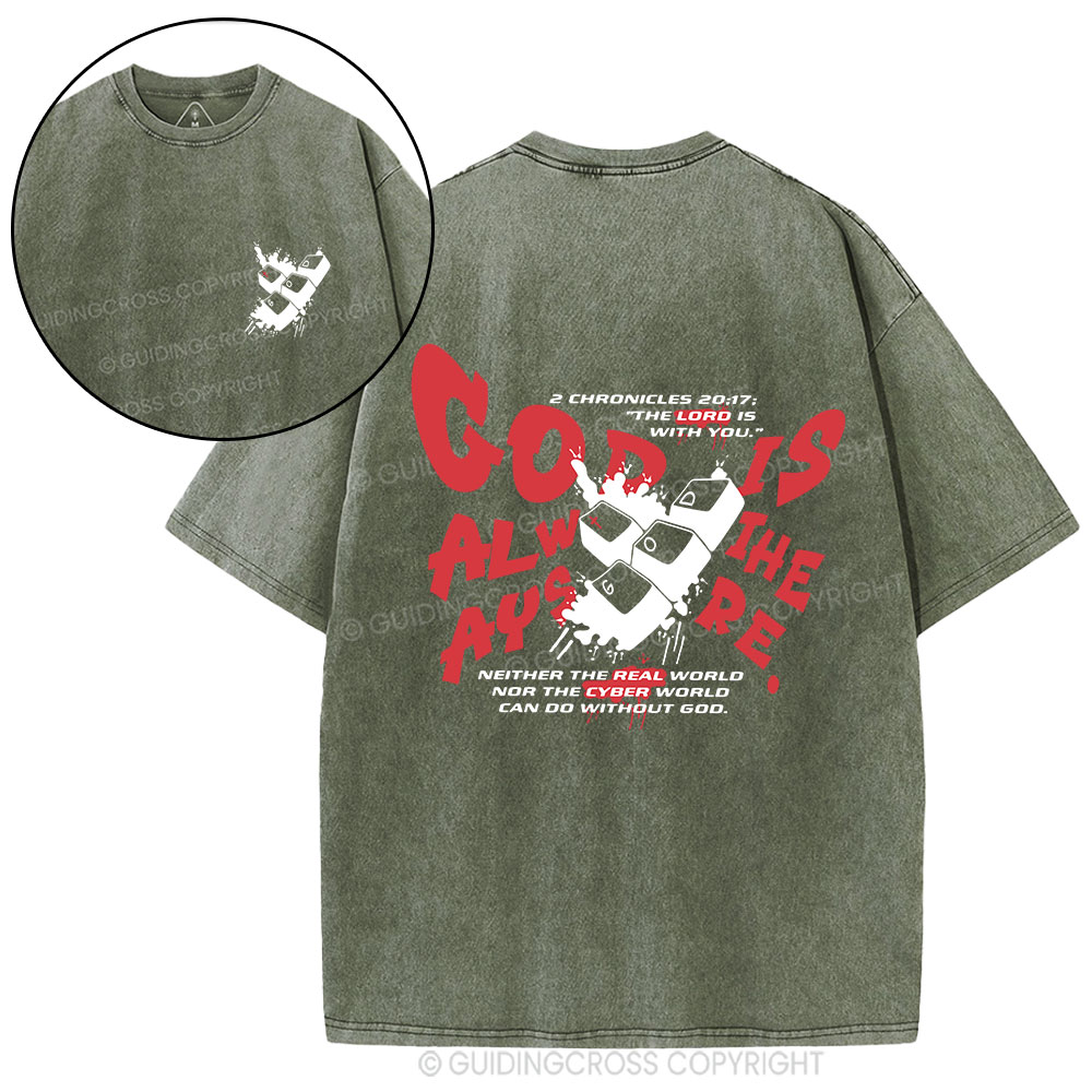 God Is Always There Christian Washed T-Shirt