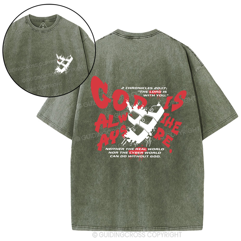 God Is Always There Christian Washed T-Shirt